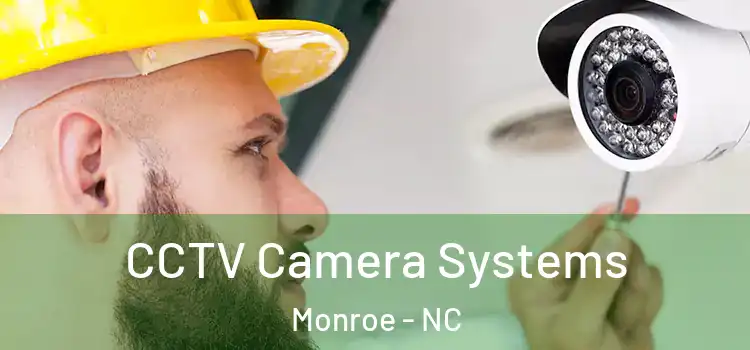 CCTV Camera Systems Monroe - NC