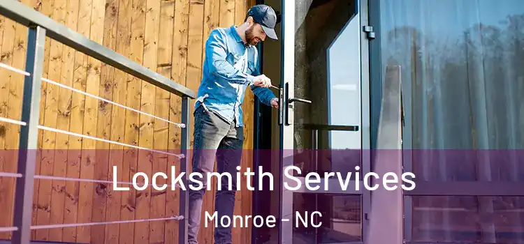 Locksmith Services Monroe - NC