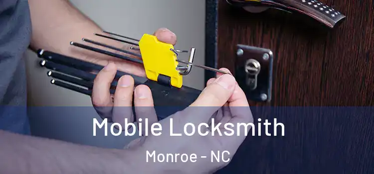 Mobile Locksmith Monroe - NC