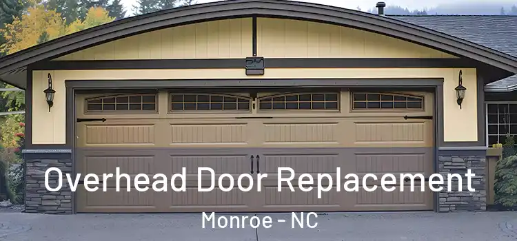  Overhead Door Replacement Monroe - NC
