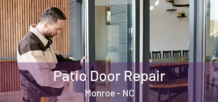 Patio Door Repair Monroe - NC