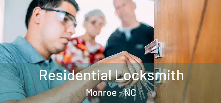  Residential Locksmith Monroe - NC