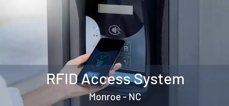  RFID Access System Monroe - NC