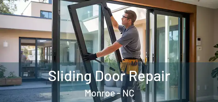 Sliding Door Repair Monroe - NC